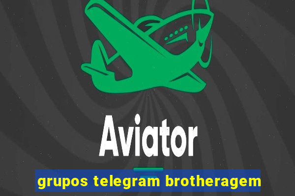 grupos telegram brotheragem